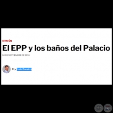  EL EPP Y LOS BAOS DEL PALACIO - Por LUIS BAREIRO - Domingo, 04 de Septiembre de 2016